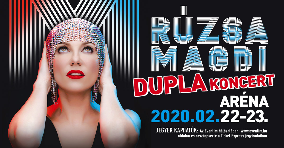 Rúzsa Magdi - Dupla Aréna koncert